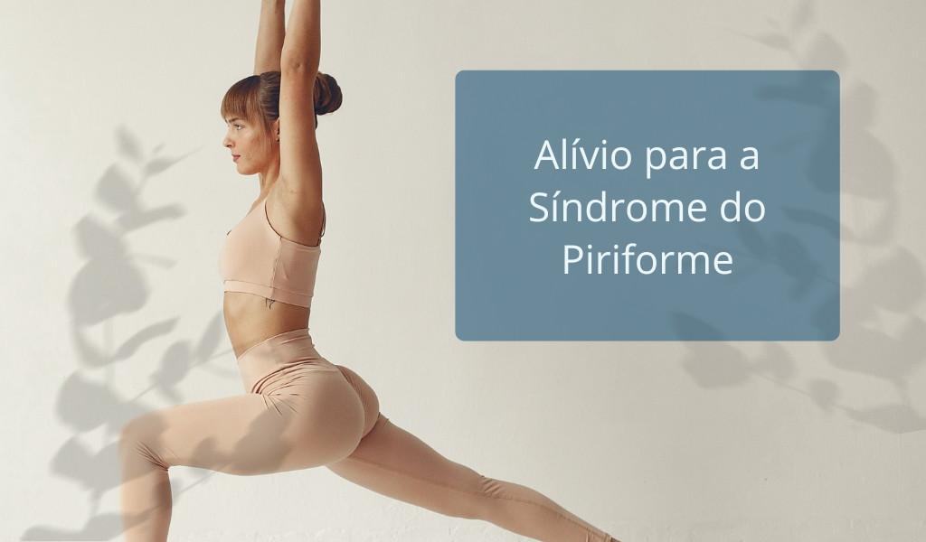 Alívio para a Síndrome do Piriforme