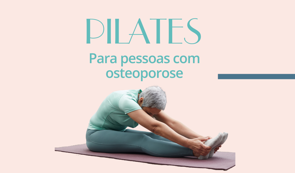 Pilates para pessoas com osteoporose
