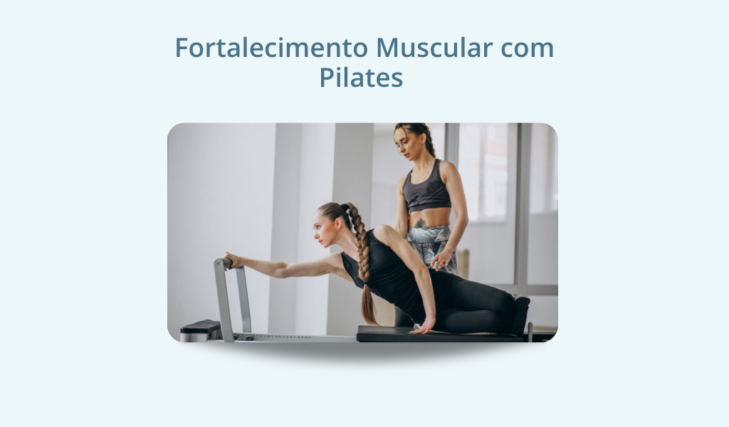 Fortalecimento Muscular com Pilates