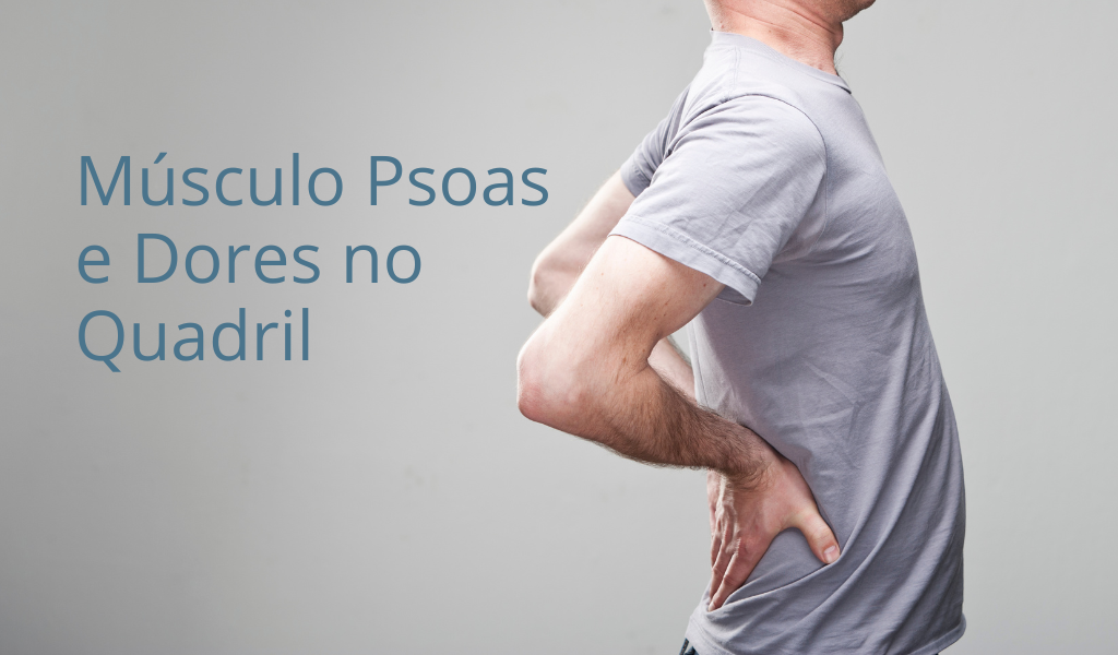 Músculo Psoas e Dores no Quadril