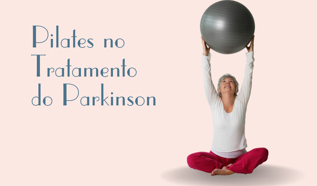 Pilates no Tratamento do Parkinson