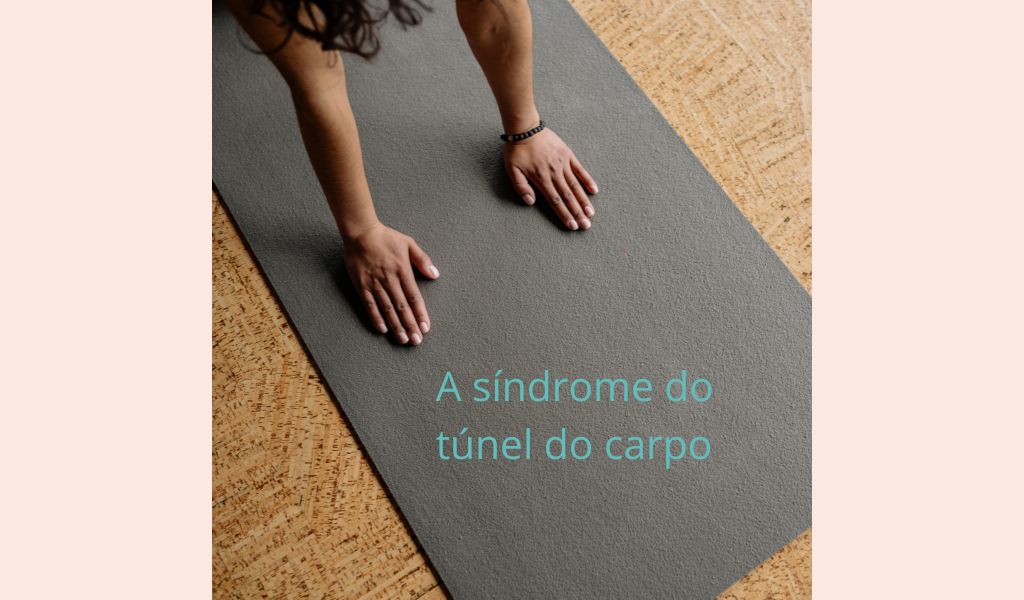 A síndrome do túnel do carpo